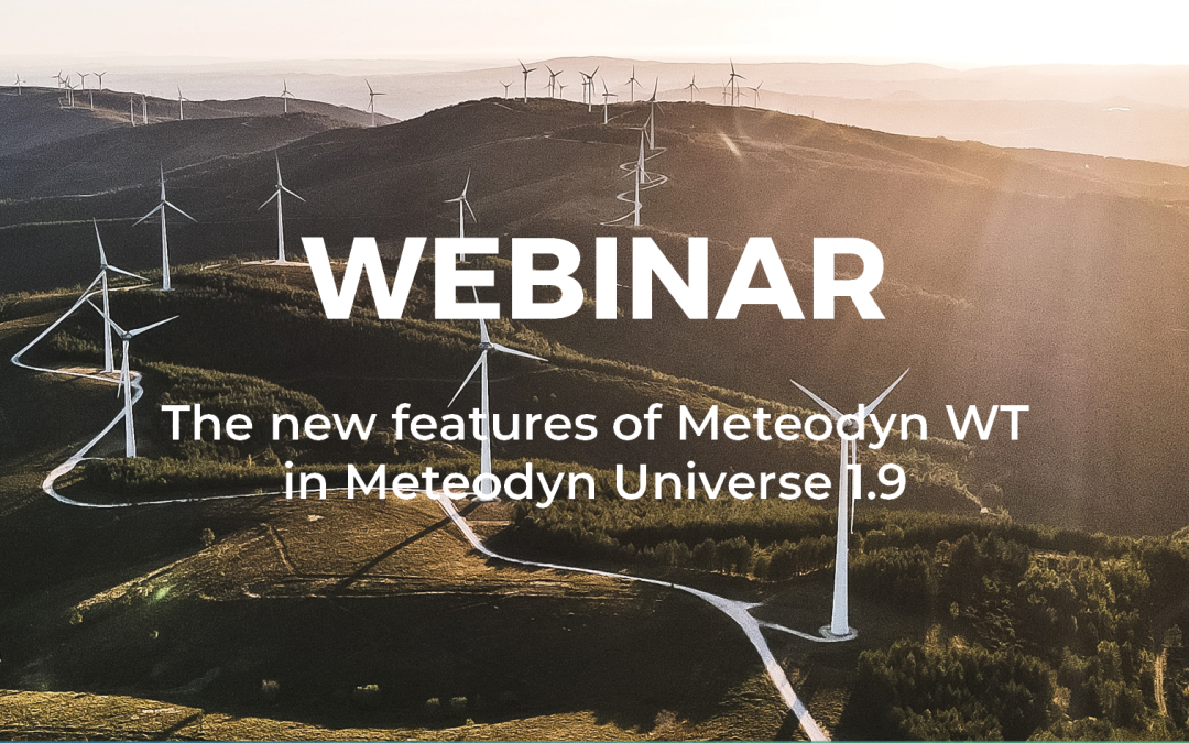 Webinaire : Les nouvelles fonctionnalités de Meteodyn WT 1.9